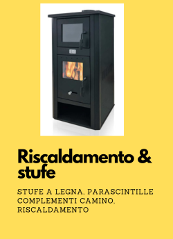 Stufe e riscaldamento Stufe e riscaldamento